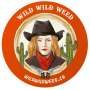 "Calamity Weed" Round Sticker - Wild Wild Weed® Cannabis King ®